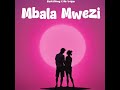 Mbala Mwezi - Blacksthony feat Nir tregan (official Audio)