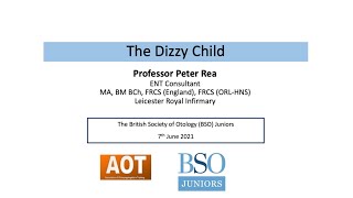 Otology | Paediatric | The Dizzy Child | Professor Peter Rea