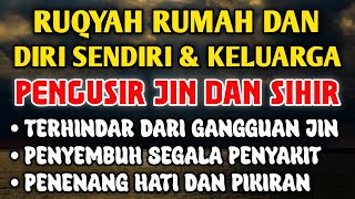 RUQYAH RUMAH DAN DIRI SENDIRI DAN KELUARGA | ALAA AQEL