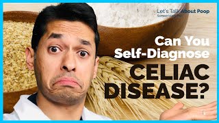 Can You Self-Diagnose Celiac Disease? | Doctor Sameer Islam