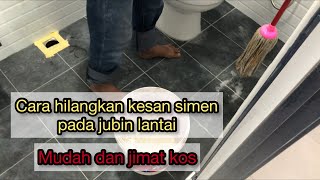 Cara hilangkan kesan simen pada jubin lantai