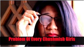 Chashmish Girls Ki Dikkaten | Problems Of Glass Wearing Girl | Indian Comedy Video | कॉमेडी वीडियो