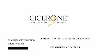 Minute with a Master Cicerone - How to Change a Coupler