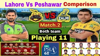 PSL 2021 2nd Match Peshawar Zalmi Vs Lahore Qalandars Playin Xi Comperison | PZ Vs LQ Playing 11