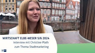 WIRTSCHAFT ELBE-WESER 5/6 2024: Interview mit Christine Plath