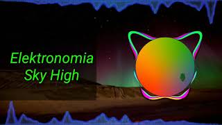 Elektronomia - Sky High [ No Copyright Music ] for videos and vlogs.