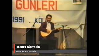 Hasret Gültekin - Benim Kabem İnsandır