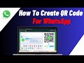 How To Create QR Code for WhatsApp