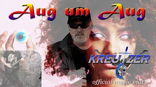 KREUZER - Aug um Aug - Official Music Video