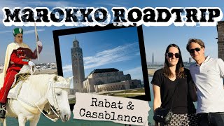 Marokko Roadtrip Teil 6: Die Hauptstadt Rabat und die größte Moschee Afrikas in Casablanca