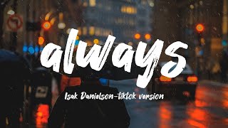 Always-Isak Danielson (Speed Up + Reverb) TikTok Version