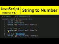JavaScript Tutorial 37 - Converting String to Number & Number to String in JavaScript