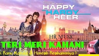 Teri Meri Kahani New Full Video Song ( Ranu Mondal & Himesh Reshammiya) | Official Video | HR Music|