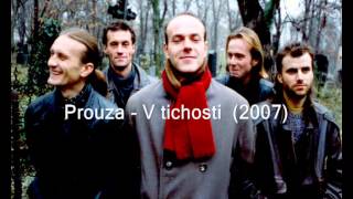 Prouza - V tichosti (2007)