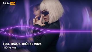 NONSTOP VINAHOUSE 2026 - FULL TRACK DJ THÁI HOÀNG REMIX - NHẠC ĐI CẢNH SĂN PHÚC LỘC THỌ QUÊN LỐI VỀ