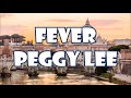 Peggy Lee   Fever    +   lyrics