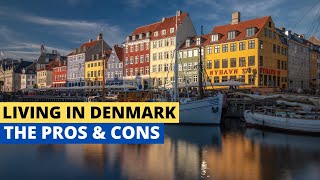 Pros and Cons of Living in Denmark