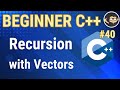 C++ Recursion with Vectors