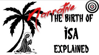 Birth of Isa explained - Part 1