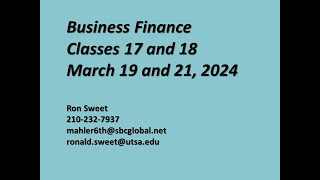 UTSA Business Finance Classes 17 and 18, March 19 and 21, 2024