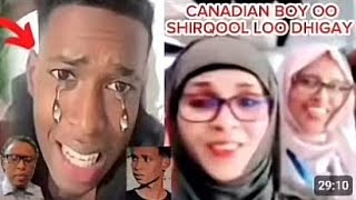 CANADIAN🇨🇦 BOY OO LA SHIRQOOLAY H/YARTIIS SHIRQOOSHAY CANADA