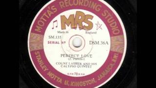 Perfect Love [10 inch] - Count Lasher and His Calypso Quintet