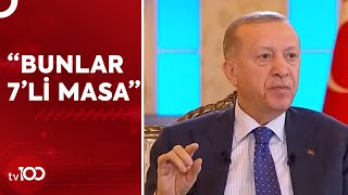 Cumhurbaşkanı Erdoğan'dan, 6'lı Masaya HDP Göndermesi! | Tv100 Haber