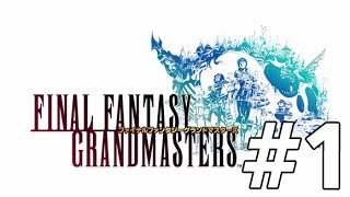 Final Fantasy Grandmasters Part 1 - The First FFXI Mobile Game!