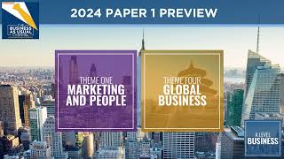 2024 Edexcel A Level Business Paper 1 Preview