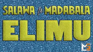 SALAWA  FT  MADABALA __  ELIMU ==  BY  LWENGE  STUDIO