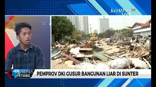 Pemprov DKI Gusur Bangunan Liar di Sunter, Warga Pilih Bertahan