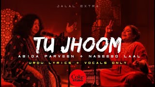 Coke Studio Season 14 | Tu Jhoom | Nasebo Lal & Abida Parveen |