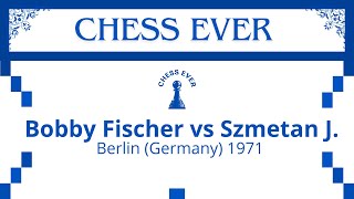 Bobby Fischer vs Szmetan J.  Berlin (Germany) 1971