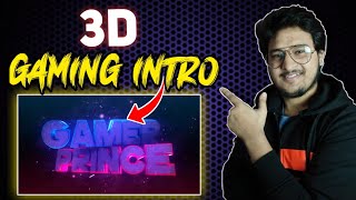 How to Make 3D Gaming Intro 2023 | Gaming Intro Kaise Banaye | Make Gaming Channel Intro