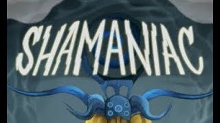 Shamaniac Walkthrough