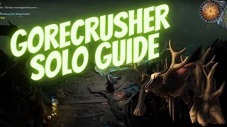 Gorecrusher the Behemoth - Solo Boss New Player guide (updated for Gloomrot)