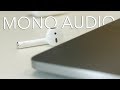 How & why to use AirPods on mono audio mode