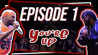 YOU'RE UP - Episode 1 (S1)