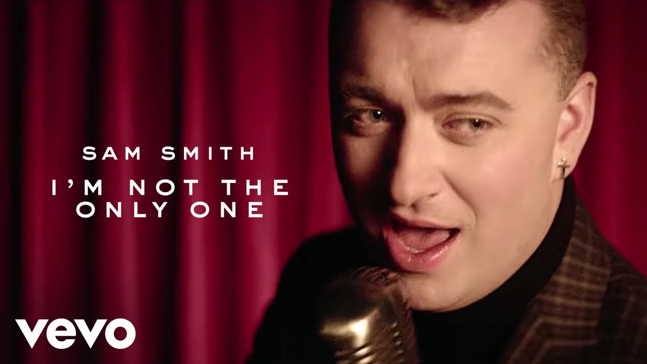 Sam Smith - I'm Not the Only One Sam Smith - I'm Not the Only One
