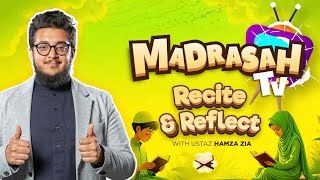 Recite \u0026 Reflect | Learn Tajweed Rules with Ustaz Hamza Zia | #MadrasahTV