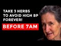 3 Miracle Herbs to Instantly Lower Blood Pressure & Clear Arteries – Barbara O'Neill's Secrets