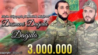 Elcin Goycayli & Metleb Misirli - Dusmeni Dagida