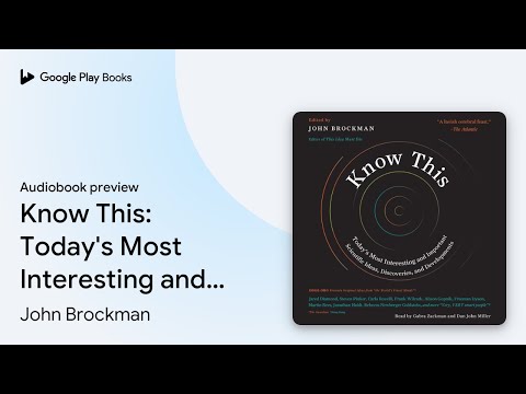 Know This: Today's Most Interesting and… by John Brockman · Audiobook Preview