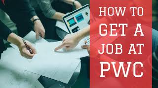 How To Get A Job At PwC