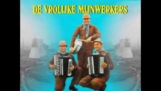 De Vrolijke Mijnwerkers  /  Bummel Petrus  ( Polka )