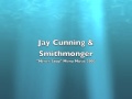 Jay Cunning & Smithmonger 