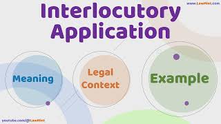 Interlocutory Application Meaning Legal Context & Example Legal Terms Simplified @LawMint