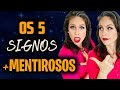 OS 5 SIGNOS MAIS MENTIROSOS!