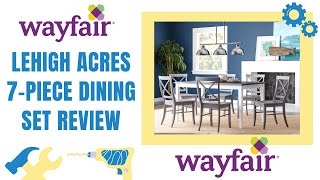 Wayfair Furniture Review | Lehigh Acres 7-Piece Dining Set | Furniture Assembly Service Boston