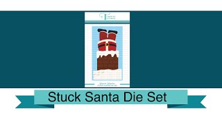 Trinity Stamps Product Closeup: Stuck Santa Die Set